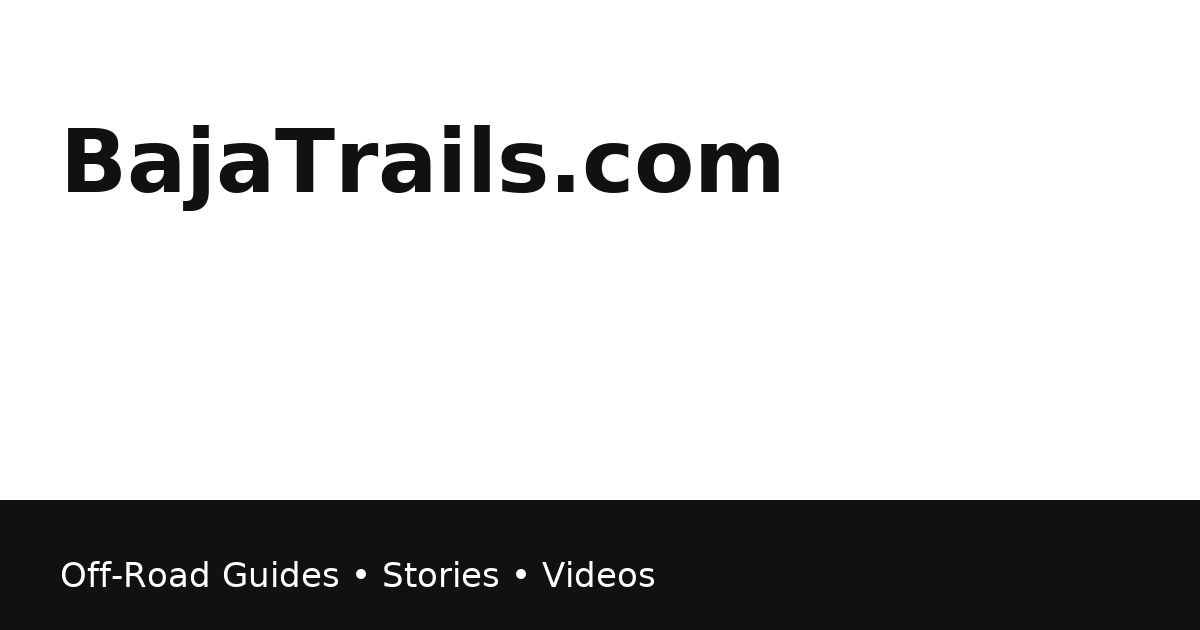 BajaTrails overview